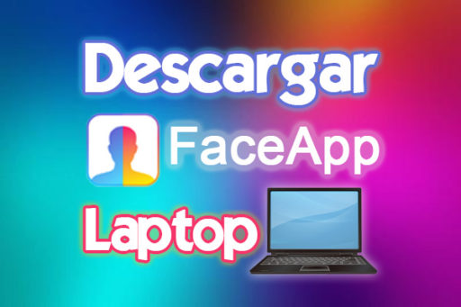 descargar faceapp laptop